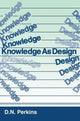 Book cover of: Knowledge As Design