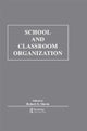 Book cover of: School and Classroom Organization