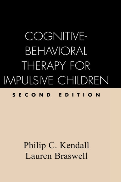 Book cover of: Cognitive-Behavioral Therapy for Impulsive Children, Second Edition