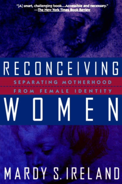 Book cover of: Reconceiving Women. By: Mardy S. Ireland