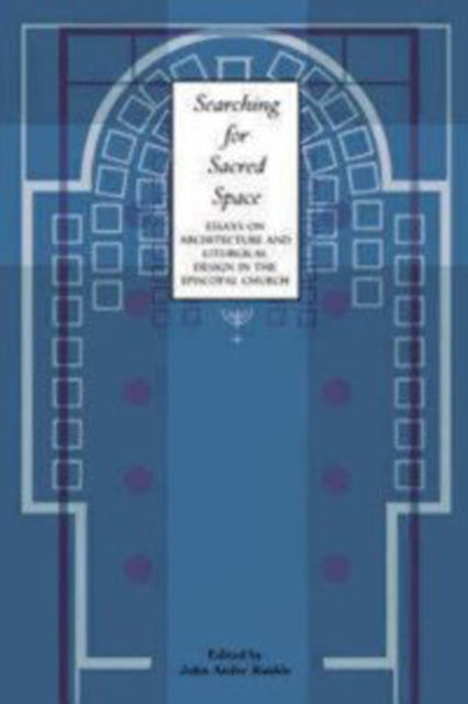 Book cover of: Searching for Sacred Space. By: John Ander Runkle