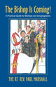 Book cover of: Bishop Is Coming!. By: Paul Victor Marshall