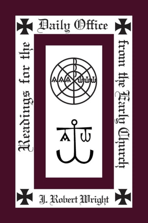 Readings from the Daily Office for the Early Church