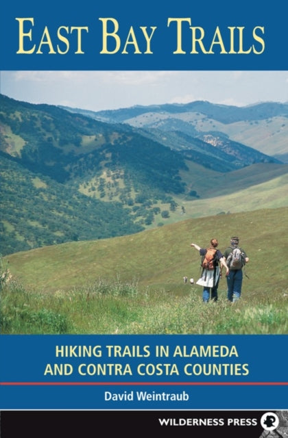 Book cover of: East Bay Trails. By: David Weintraub