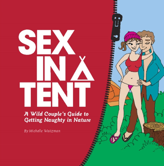 Book cover of: Sex in a Tent. By: Michelle Waitzman