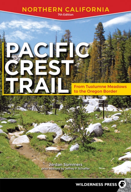 Book cover of: Pacific Crest Trail: Northern California. By: Jeffrey P. Schaffer
