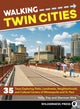 Book cover of: Walking Twin Cities. By: Holly Day