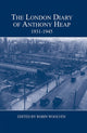 Book cover of: London Diary of Anthony Heap, 1931-1945. By: Robin Woolven