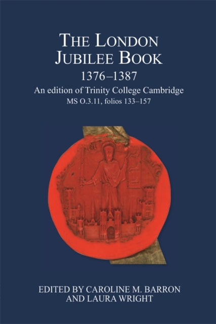 Book cover of: London Jubilee Book, 1376-1387. By: Barron, Caroline M.
