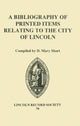 Book cover of: Bibliography of Printed Items Relating to the City of Lincoln