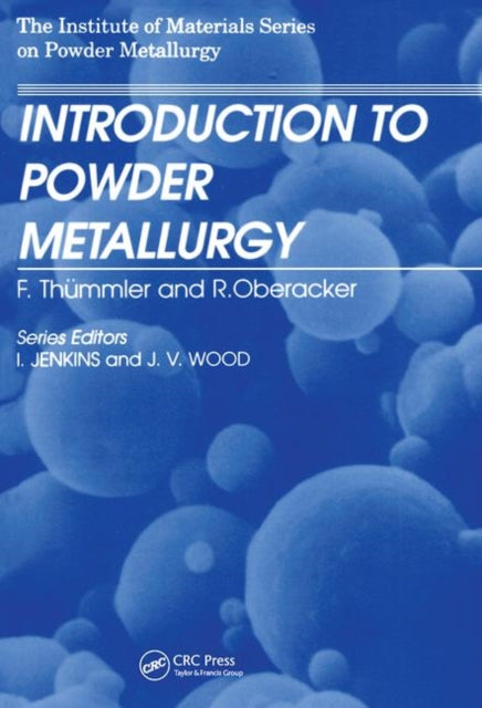 Book cover of: Introduction to Powder Metallurgy. By: F. Thummler