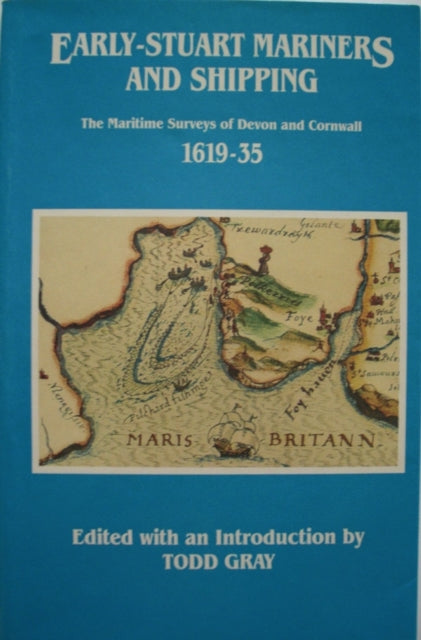Book cover of: Early-Stuart Mariners and Shipping