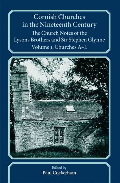 Book cover of: Cornish Churches in the Nineteenth Century. By: Paul Cockerham
