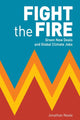 Book cover of: Fight the Fire. By: Jonathan NEALE