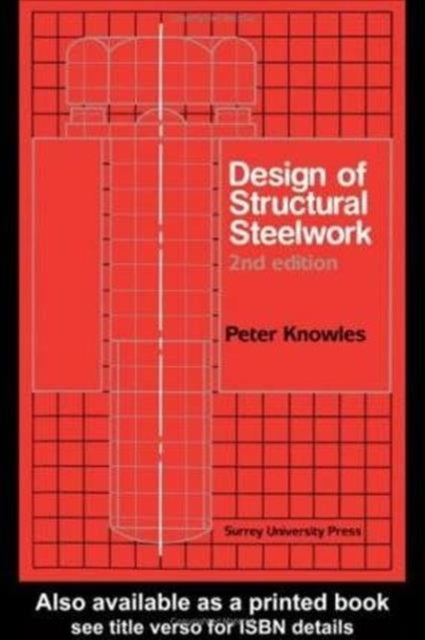 Book cover of: Design of Structural Steelwork. By: P.R. Knowles
