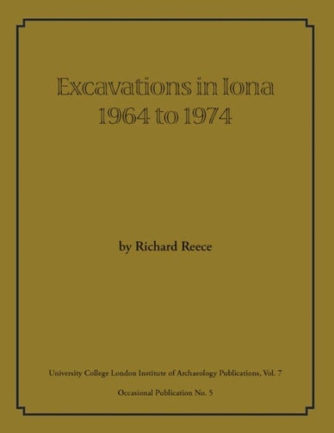 Excavations in Iona 1964 to 1974