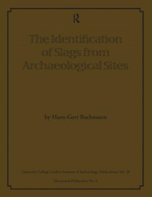 Identification of Slags from Archaeological Sites
