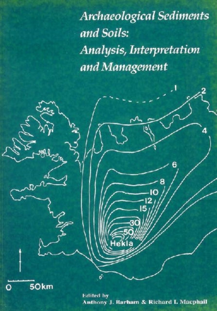 Book cover of: Archaeological Sediments and Soils
