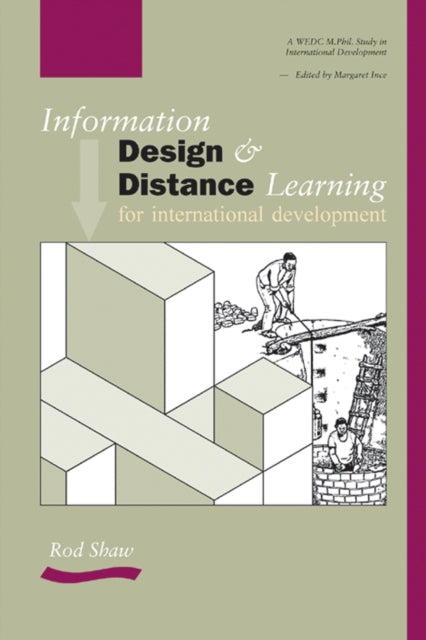 Book cover of: Information Design and Distance Learning for International Development. By: Rod Shaw