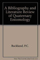 Book cover of: Bibliography and Literature Review of Quaternary Entomology. By: P.C. Buckland