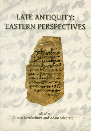 Late Antiquity: Eastern Perspectives