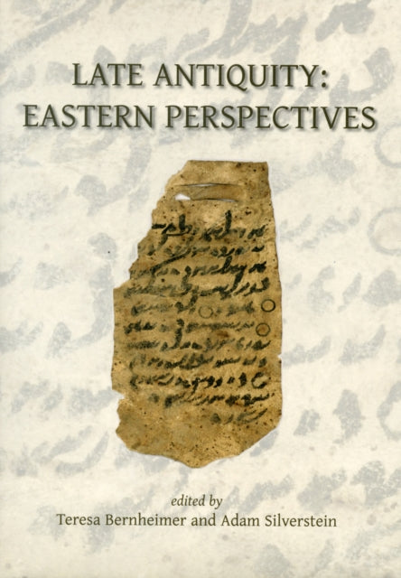 Late Antiquity: Eastern Perspectives