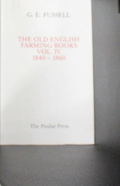 Book cover of: Old English Farming Books Vol. IV