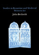 Book cover of: Studies in Byzantine and Medieval Western Art