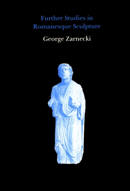 Book cover of: Further Studies in Romanesque Sculpture