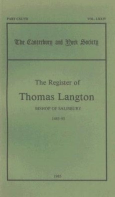 Book cover of: Register of Thomas Langton, Bishop of Salisbury, 1485-93. By: D. P. Wright