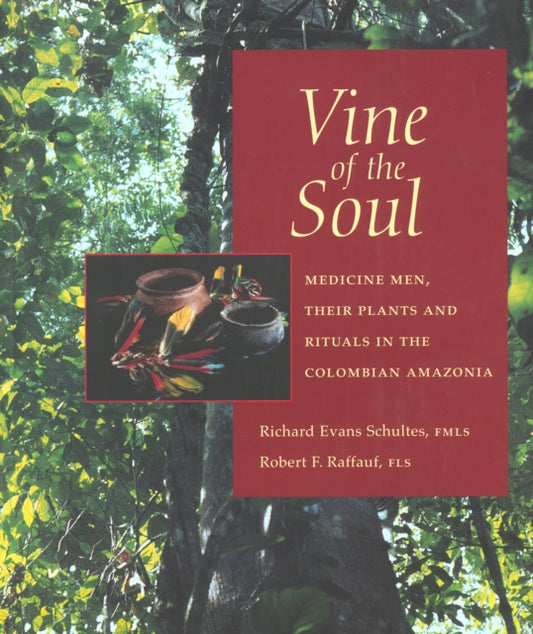 Book cover of: Vine of the Soul. By: Richard Evans Schultes
