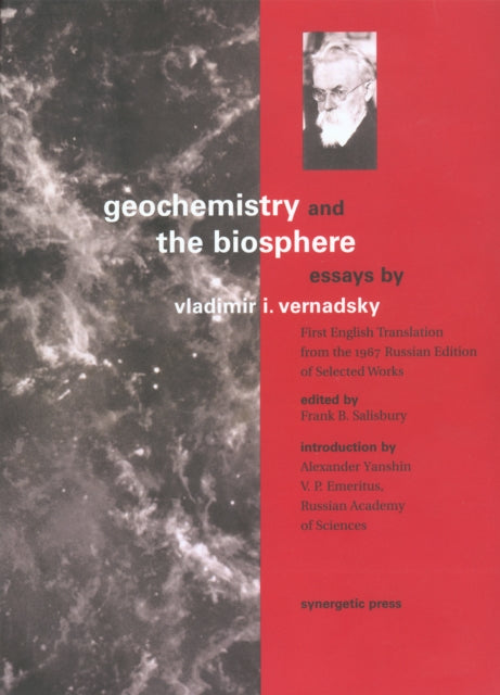 Book cover of: Geochemistry and the Biosphere. By: V. I. Vernadskiĭ, Vladimir I. Vernadsky