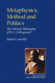 Book cover of: Metaphysics, Method and Politics. By: James Connelly