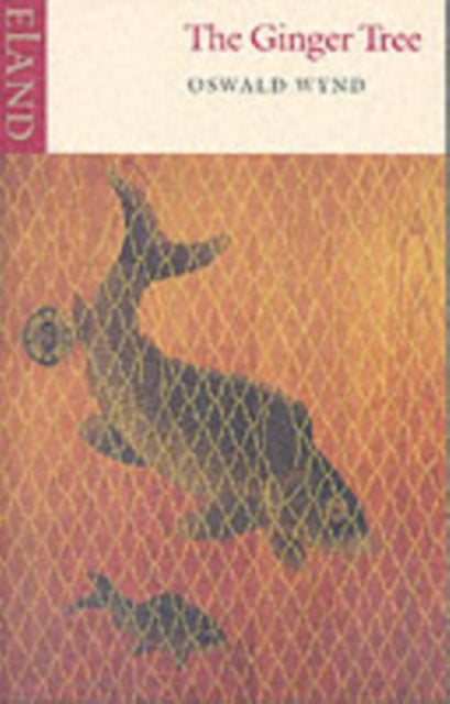 Book cover of: Ginger Tree. By: Oswald Wynd