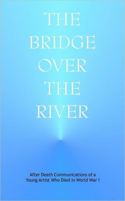 Book cover of: Bridge Over the River