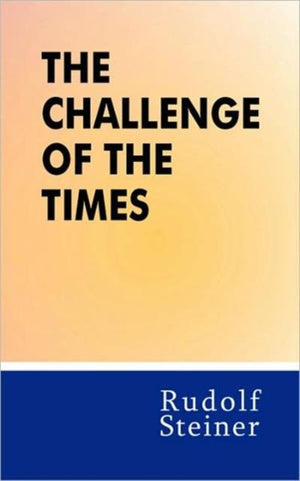 The Challenge of the Times