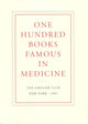 Book cover of: One Hundred Books Famous in Medicine – Conceived, Organized, and with an Introduction by Haskell F. Norman. By: Haskell F Norman