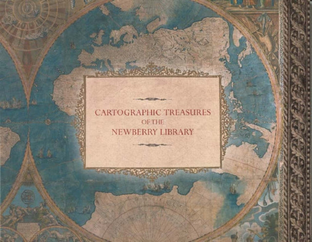 Book cover of: Cartographic Treasures of the Newberry Library