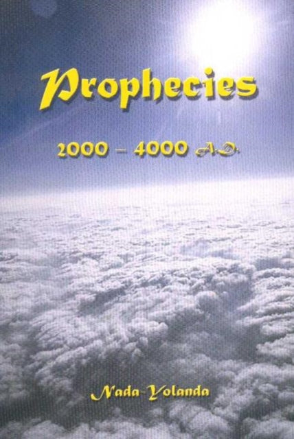 Book cover of: Prophecies. By: Nada-Yolanda