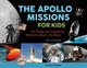 Book cover of: Apollo Missions for Kids. By: Jerome Pohlen