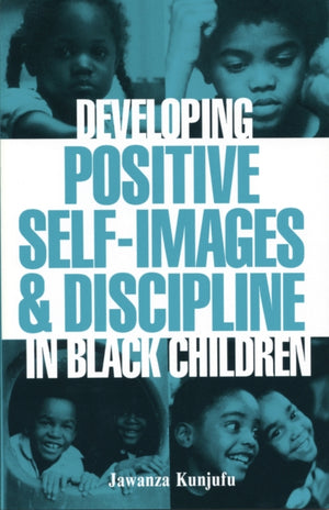 Developing Positive Self-Images & Discipline in Black Children