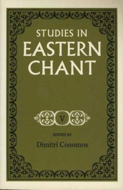 Book cover of: Studies in Eastern Chant  vol. V. By: Dimitri Conomos