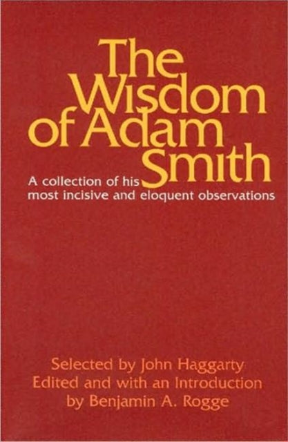 Book cover of: Wisdom of Adam Smith
