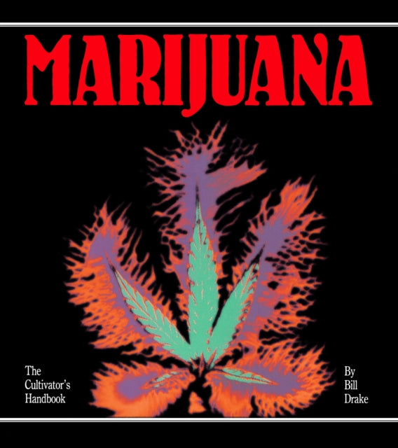 Book cover of: Cultivator's Handbook of Marijuana. By: Drake