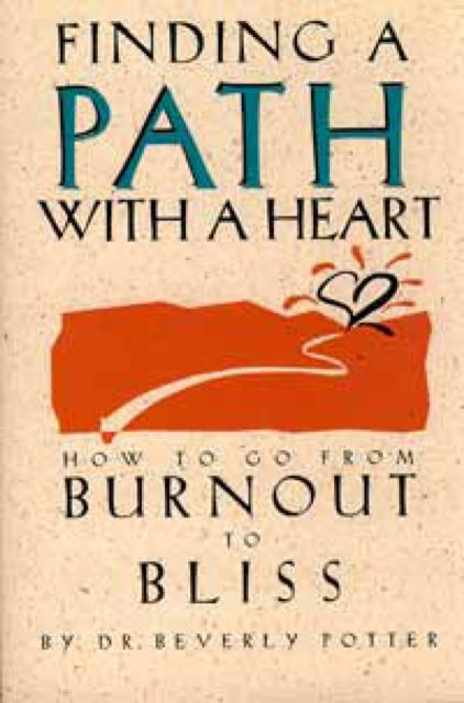 Book cover of: Finding a Path with a Heart. By: Potter
