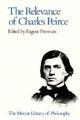 Book cover of: Relevance of Charles Pierce. By: Eugene Freeman