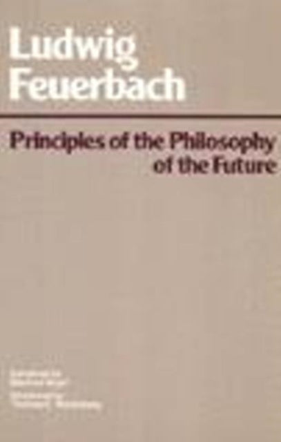 Book cover of: Principles of the Philosophy of the Future