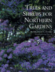 Book cover of: Trees and Shrubs for Northern Gardens. By: Leon C. Snyder