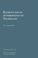 Book cover of: Elements for an Anthropology of Technology