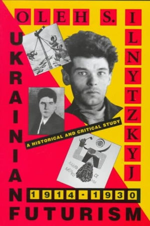 Ukrainian Futurism, 1914–1930